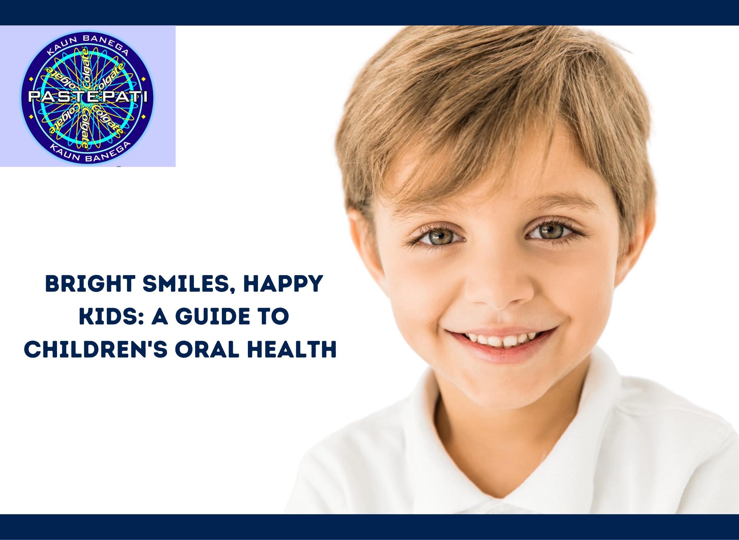 Bright Smiles, Happy Kids: A Guide to Children’s Oral Health
