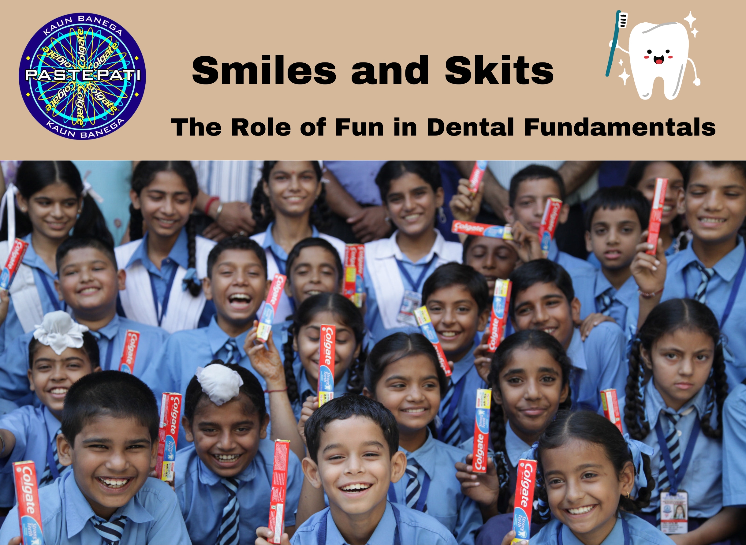 Smiles and Skits: The Role of Fun in Dental Fundamentals