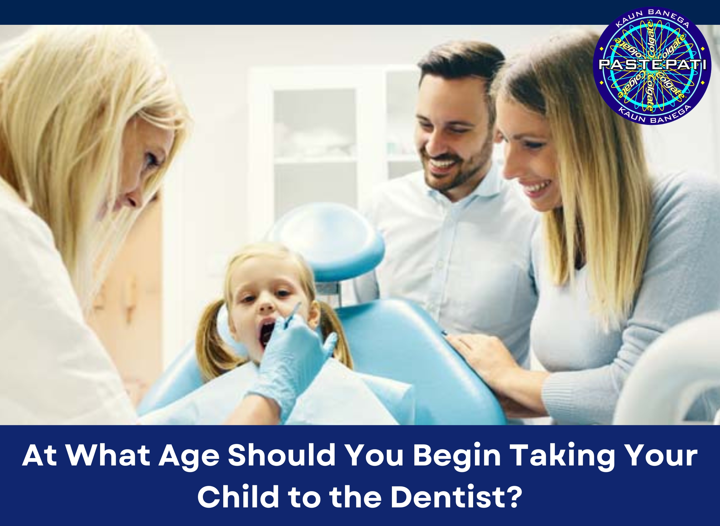 At What Age Should You Begin Taking Your Child to the Dentist?