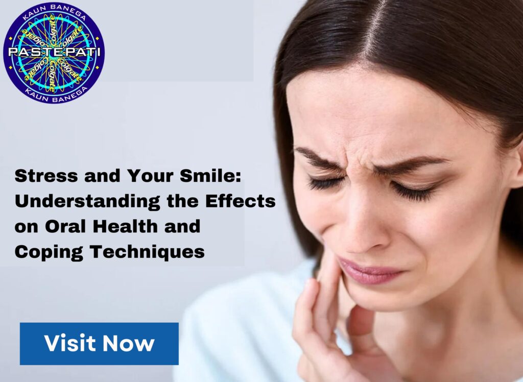 Stress and Your Smile: Understanding the Effects on Oral Health and ...