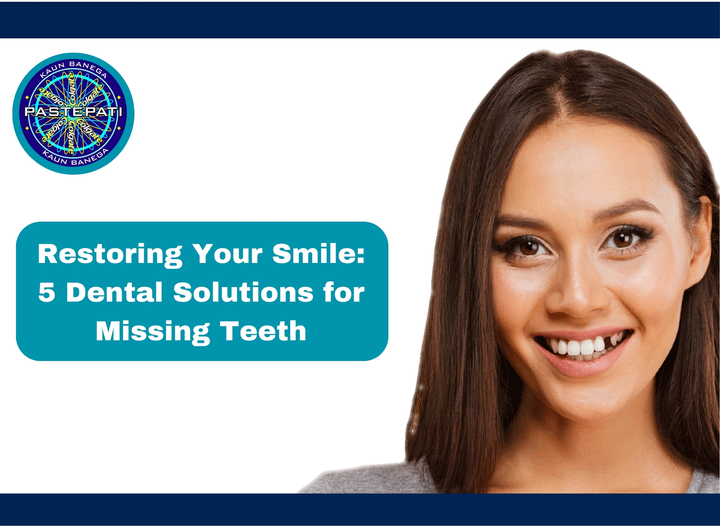 Restoring Your Smile: 5 Dental Solutions for Missing Teeth