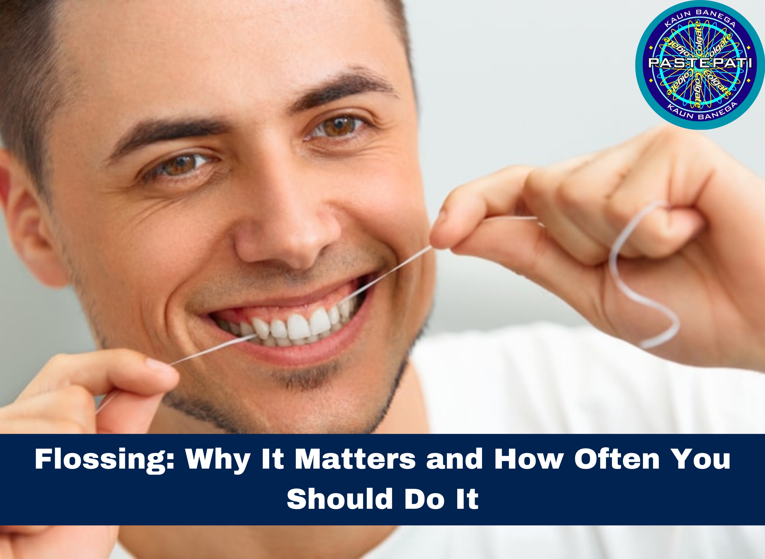 Flossing: Why It Matters and How Often You Should Do It